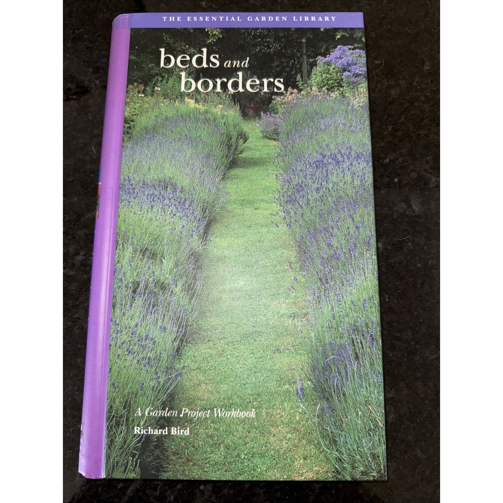 Beds and Borders : A Garden Project Workbook by Richard Bird (1998, Hardcover)